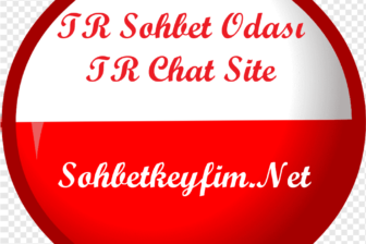 TR Sohbet Odası TR Chat Site